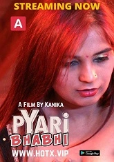 Pyari Bhabhi (2022) HotX UNCUT Short Film