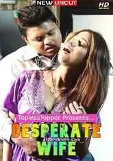 Desperate Wife (2020) S01E01 Hot Hindi WEB Series