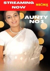 Aunty No 1 (2022) NeonX UNCUT Short Film