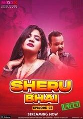 Sheru Bhai (2023) MoodX S01E02 Hot Web Series