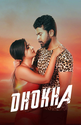 Dhokha (2024) MeetX Hot Short Film